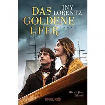 Iny Lorentz Das Goldene Ufer: Roman (Knaur Tb)