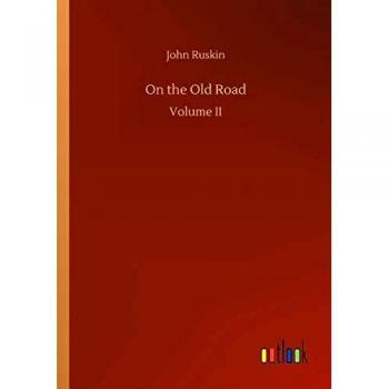 On the Old Road: Volume II