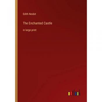 The Enchanted Castle: in large print