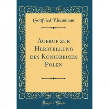 Aufruf zur Herstellung des Königreichs Polen