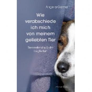 Wie verabschiede ich mich von meinem geliebten Tier