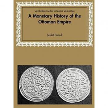 A Monetary Hist of Ottoman Empire