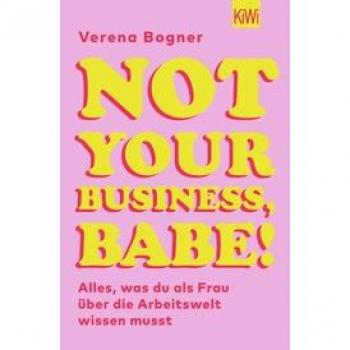 Not Your Business, Babe!
