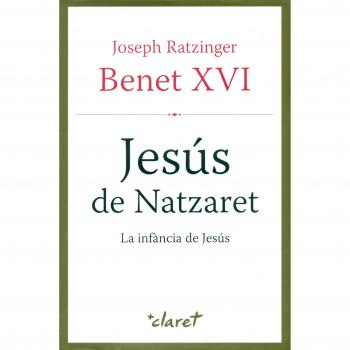 Jesús de natzaret. La infància de jesús: Pròleg (Tapa dura).