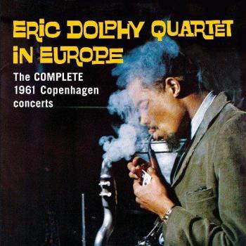 Eric Dolphy Quartet In Europe : The Complete 1961 Copenhagen Concerts