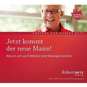 Jetzt kommt der neue Mann: Warum sich auch Männer jetzt bewegen werden