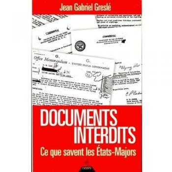 Les documents interdits : Ce que savent les Etats-Majors