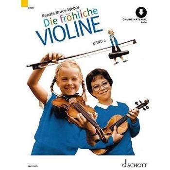 Renate Bruce-Weber Die Fröhliche Violine Band 2: Ausbau Der 1. Lage Und Einführung In Die 3. Lage. Violine. Ausgabe Mit Online-Audiodatei