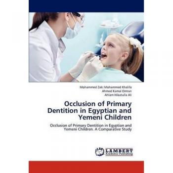 Khalifa, Mohammed Zaki Mohammed: Occlusion of Primary Dentition in Egyptian and  Yemeni Children