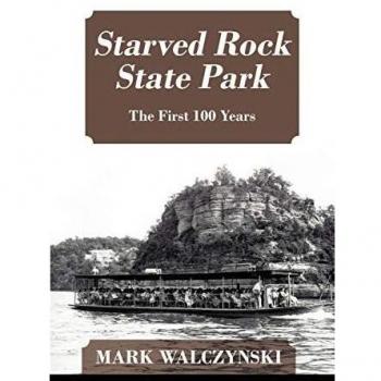 Starved Rock State Park: The First 100 Years