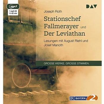 Stationschef Fallmerayer und Der Leviathan: Lesungen mit August Riehl und Josef Manoth (1 mp3-CD)