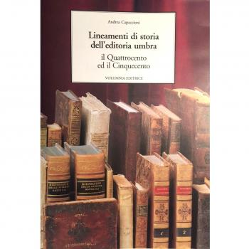 Lineamenti di storia della editoria umbra. Il '400 e il '500