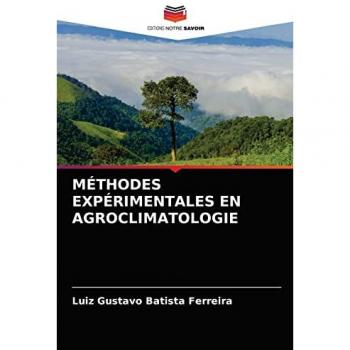 MÉTHODES EXPÉRIMENTALES EN AGROCLIMATOLOGIE