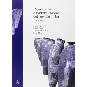 Regolazione e ristrutturazione del servizio idrico italiano