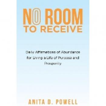 Daily Affirmations of Abundance: No Room to Receive