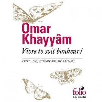 Vivre te soit bonheur ! : Cent un quatrains de libre pensée