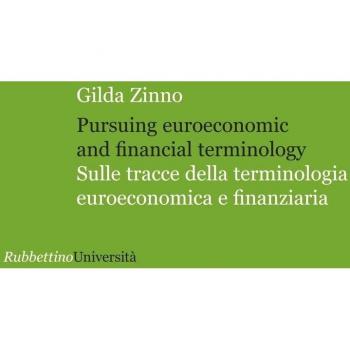 Pursuing euroeconomic and financial terminology. Sulle tracce della terminologia euroeconomica e finanziaria