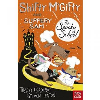 Shifty McGifty and Slippery Sam The Spooky School by Tracey Corderoy