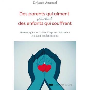 Des parents qui aiment, pourtant des enfants qui souffrent