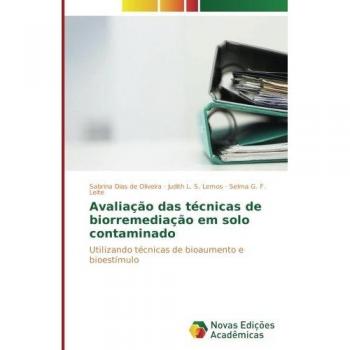 Avaliação das técnicas de biorremediação em solo contaminado: Utilizando técnicas de bioaumento e bioestímulo