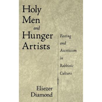 Holy Men and Hunger Artists