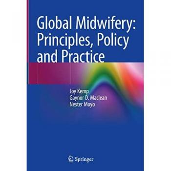 Global Midwifery: Principles, Policy and Practice