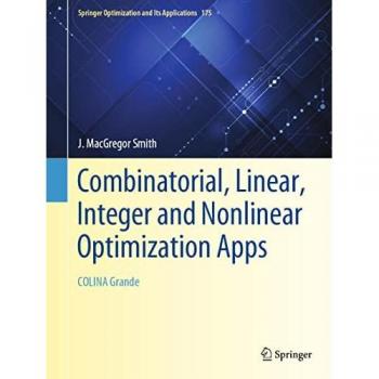 Combinatorial Linear Integer and Nonlinear Optimization Apps