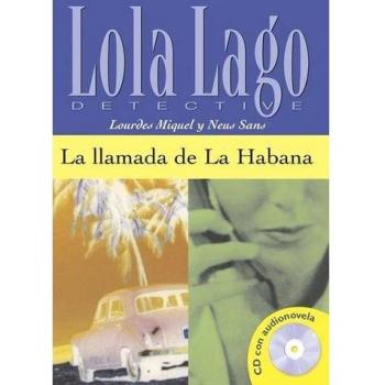 Llamada de la habana. Per i Licei e gli Ist. magistrali. Con CD Audio: La llamada de La Habana + CD