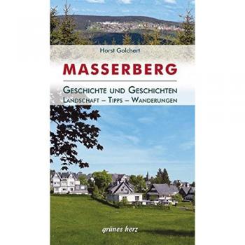 Regionalführer Masserberg: Geschichte und Geschichten