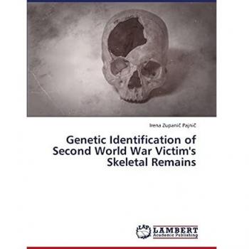 Genetic Identification of Second World War Victim's Skeletal Remains