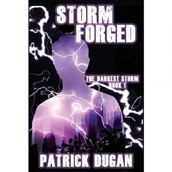 Storm Forged, by Patrick Dugan