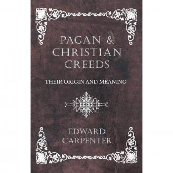 Pagan and Christian Creeds