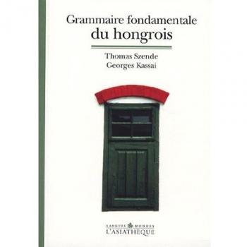 Grammaire fondamentale du hongrois