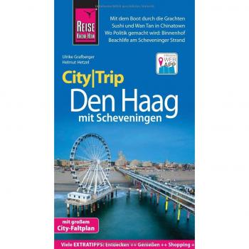 Helmut Hetzel Reise Know-How Citytrip Den Haag Mit Scheveningen: Reiseführer Mit Stadtplan Und Kostenloser Web-App