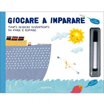 Giocare a imparare. Tanti giochi divertenti da fare e rifare. Con gadget