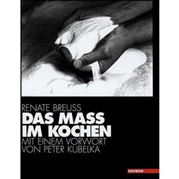 Das Maß im Kochen: Messen und Proportionieren in Küche und Kunst