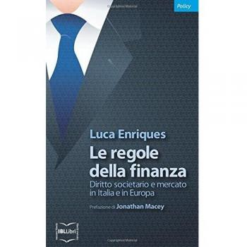 Le regole della finanza. Diritto societario e mercato in Italia e in Europa