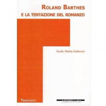Roland Barthes e la tentazione del romanzo