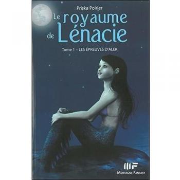 Le royaume de Lénacie T1 : Les épreuves d'Alek