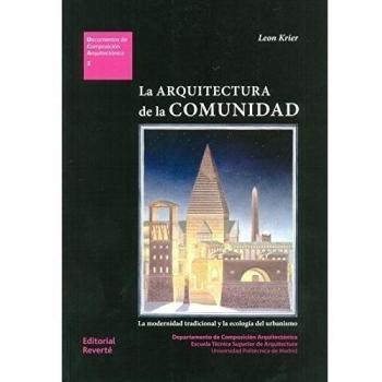 La arquitectura de la comunidad: la modernidad tradicional y la ecología del urbanismo