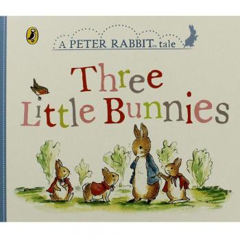 Beatrix Potter Three Little Bunnies: A Peter Rabbit Tale