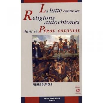 Lutte contre les religions autochtones dans le perou colonial