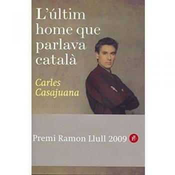 EL ÚLTIMO HOMBRE QUE HABLABA CATALÁN
