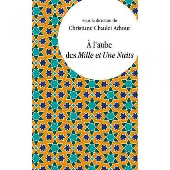 À l'aube des Mille et Une Nuits