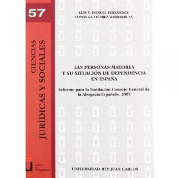 Las personas mayores y su situación de dependencia en España