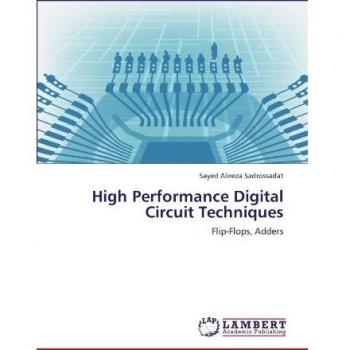 High Performance Digital Circuit Techniques: Flip-Flops, Adders