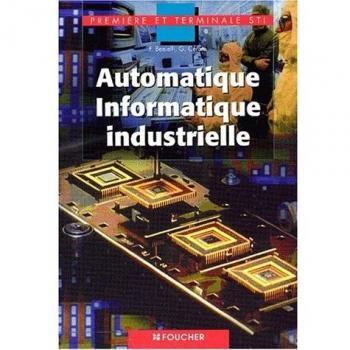 Automatique, informatique industrielle 1ère et Terminale STI
