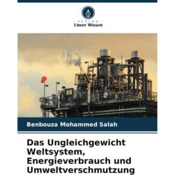 Mohammed Salah, Benbouza: Das Ungleichgewicht Weltsystem, Energieverbrauch und Umweltverschmutzung