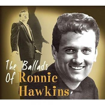 The Ballads of Ronnie Hawkins