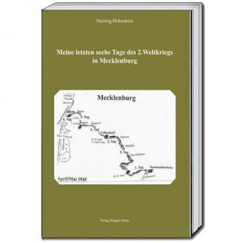 Meine letzten sechs Tage des 2. Weltkriegs in Mecklenburg